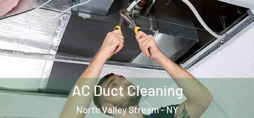 AC Duct Cleaning North Valley Stream - NY