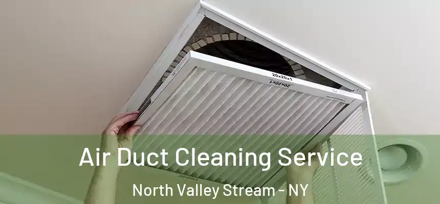  Air Duct Cleaning Service North Valley Stream - NY