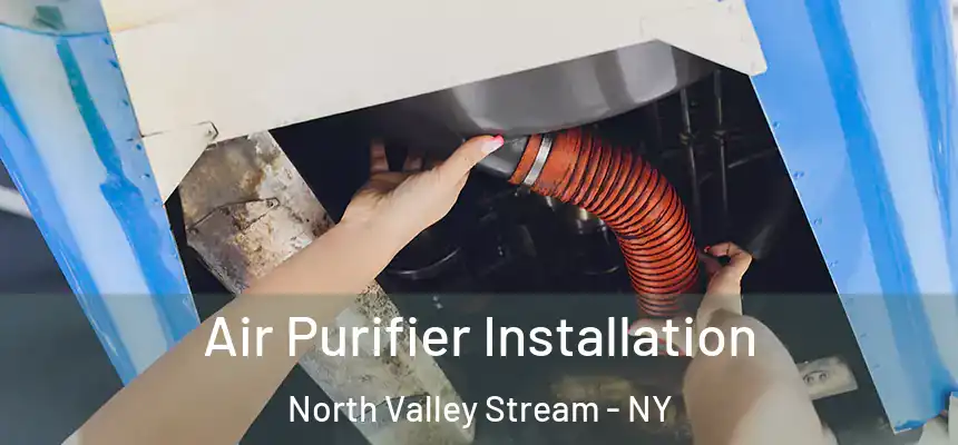 Air Purifier Installation North Valley Stream - NY