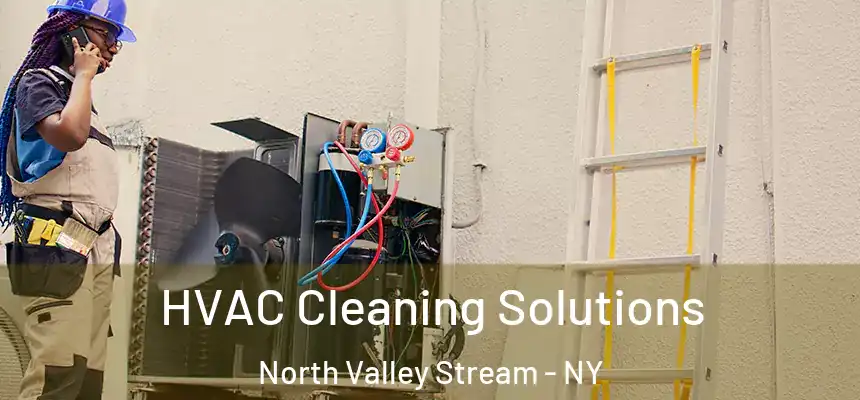 HVAC Cleaning Solutions North Valley Stream - NY